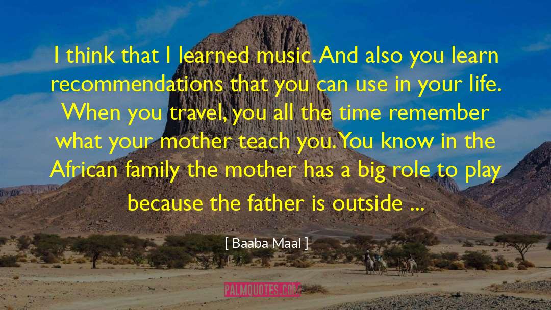 Deep Time quotes by Baaba Maal