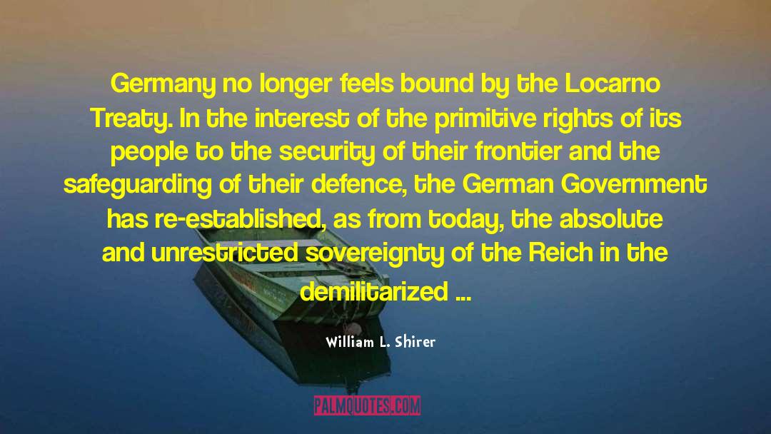 Deep Vein Thrombosis quotes by William L. Shirer