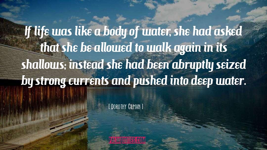 Deep Water quotes by Dorothy Gilman