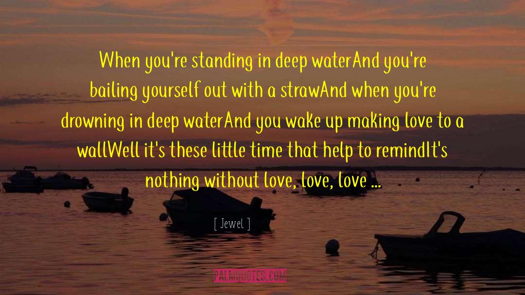 Deep Water quotes by Jewel