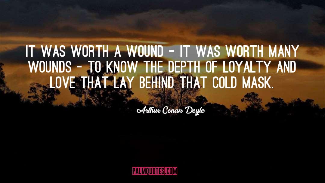 Deep Wounds quotes by Arthur Conan Doyle