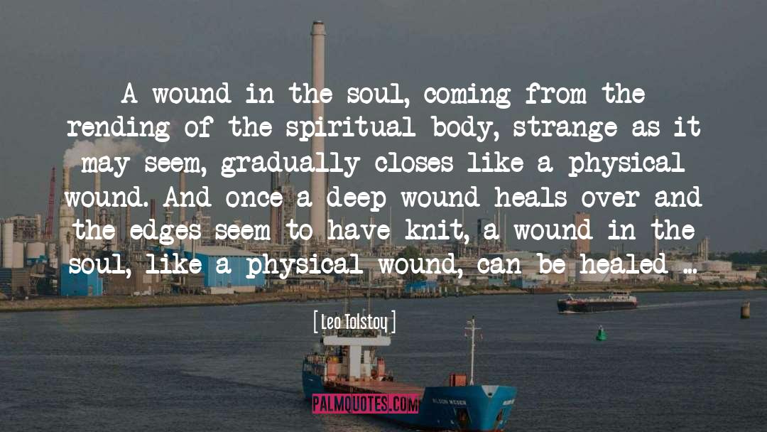 Deep Wounds quotes by Leo Tolstoy