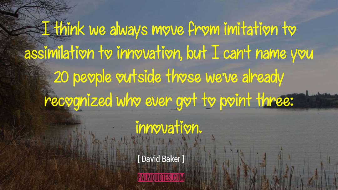 Deeparcher Point quotes by David Baker