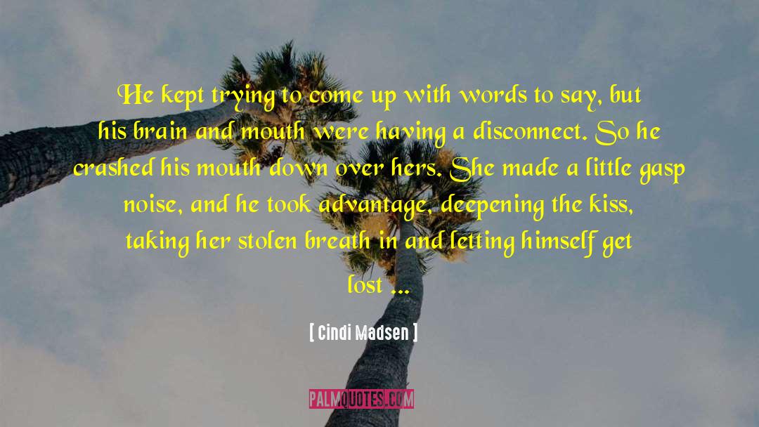 Deepening quotes by Cindi Madsen