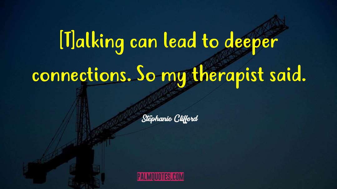 Deeper Connections quotes by Stephanie Clifford