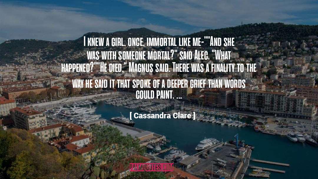Deeper Connections quotes by Cassandra Clare