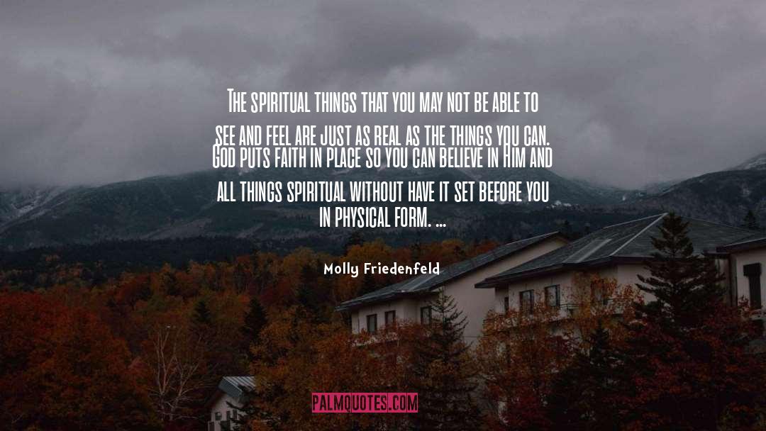 Deeper Faith quotes by Molly Friedenfeld