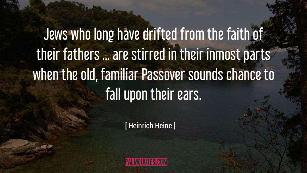 Deeper Faith quotes by Heinrich Heine