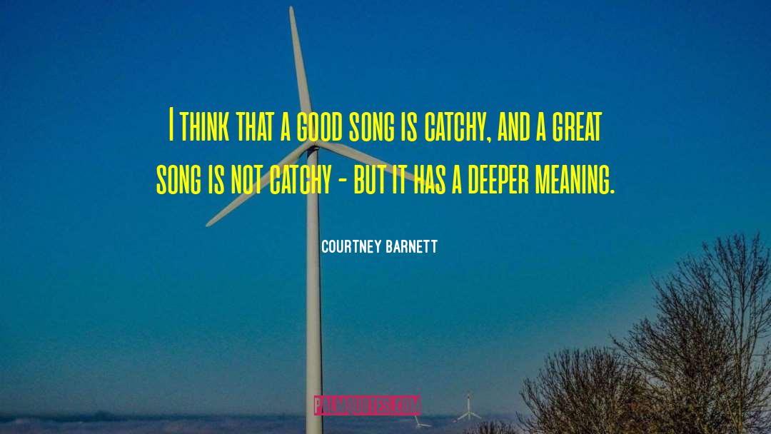 Deeper Meaning quotes by Courtney Barnett