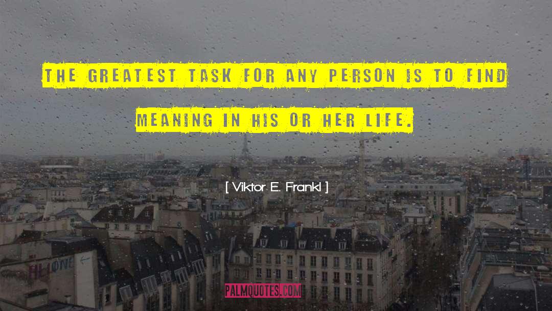 Deeper Meaning quotes by Viktor E. Frankl