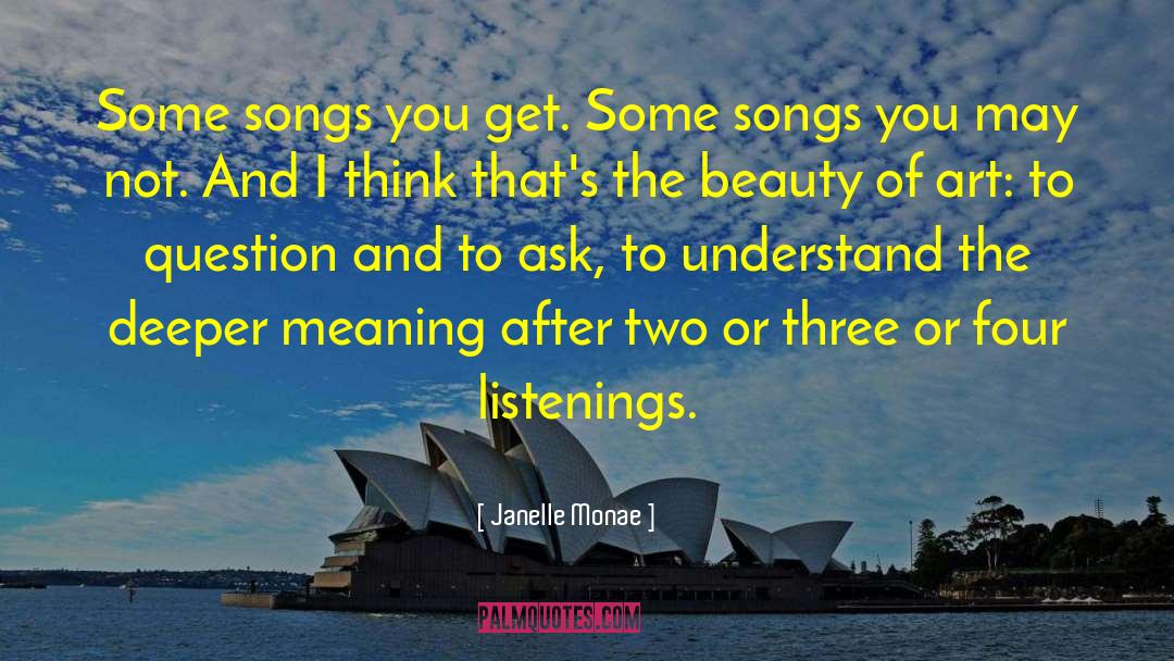 Deeper Meaning quotes by Janelle Monae