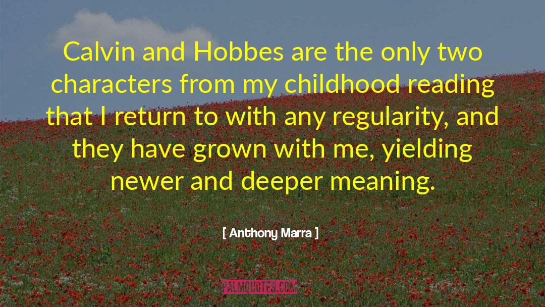 Deeper Meaning quotes by Anthony Marra