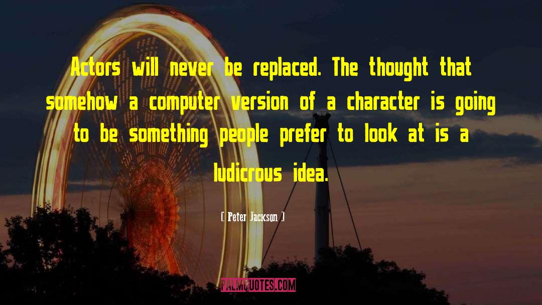 Deeper Thought quotes by Peter Jackson