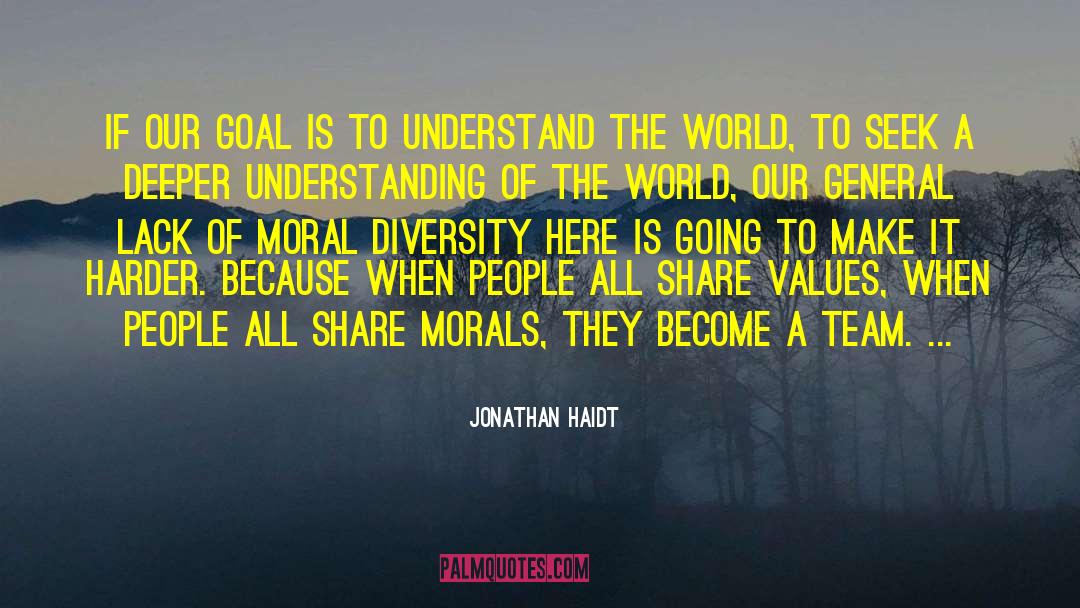 Deeper Understanding quotes by Jonathan Haidt