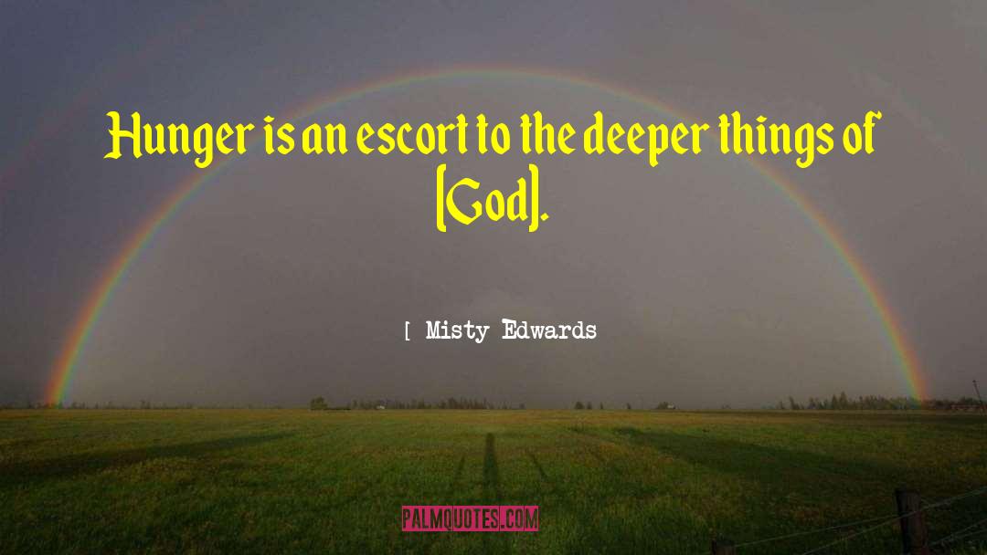 Deeper Understanding quotes by Misty Edwards