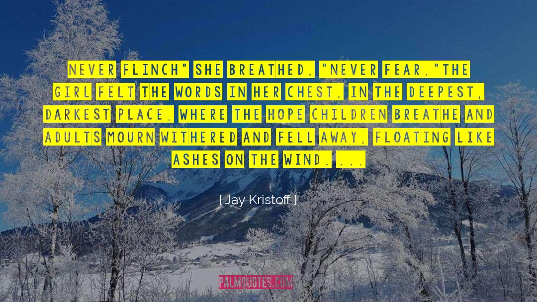 Deepest Darkest Desires quotes by Jay Kristoff