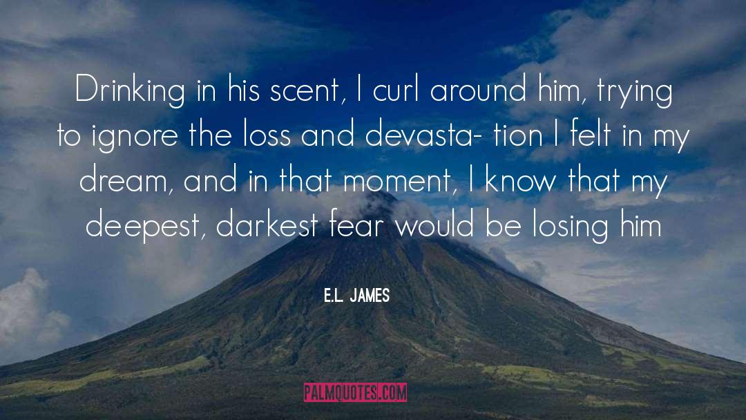 Deepest Darkest Fantasy quotes by E.L. James