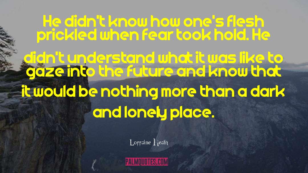 Deepest Fear quotes by Lorraine Heath