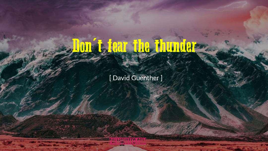 Deepest Fear quotes by David Guenther