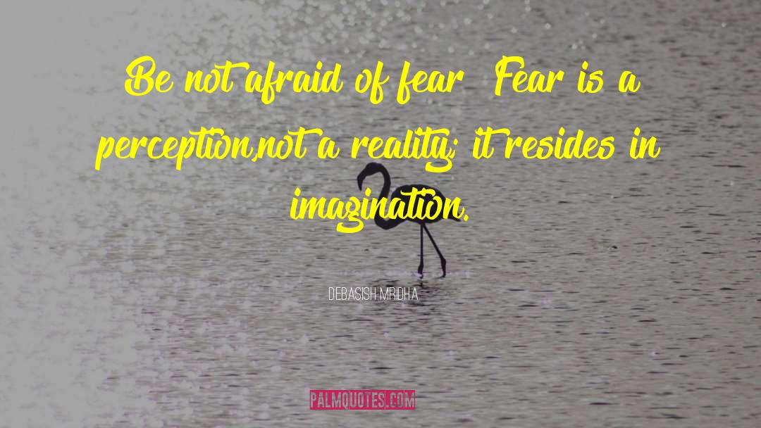Deepest Fear quotes by Debasish Mridha