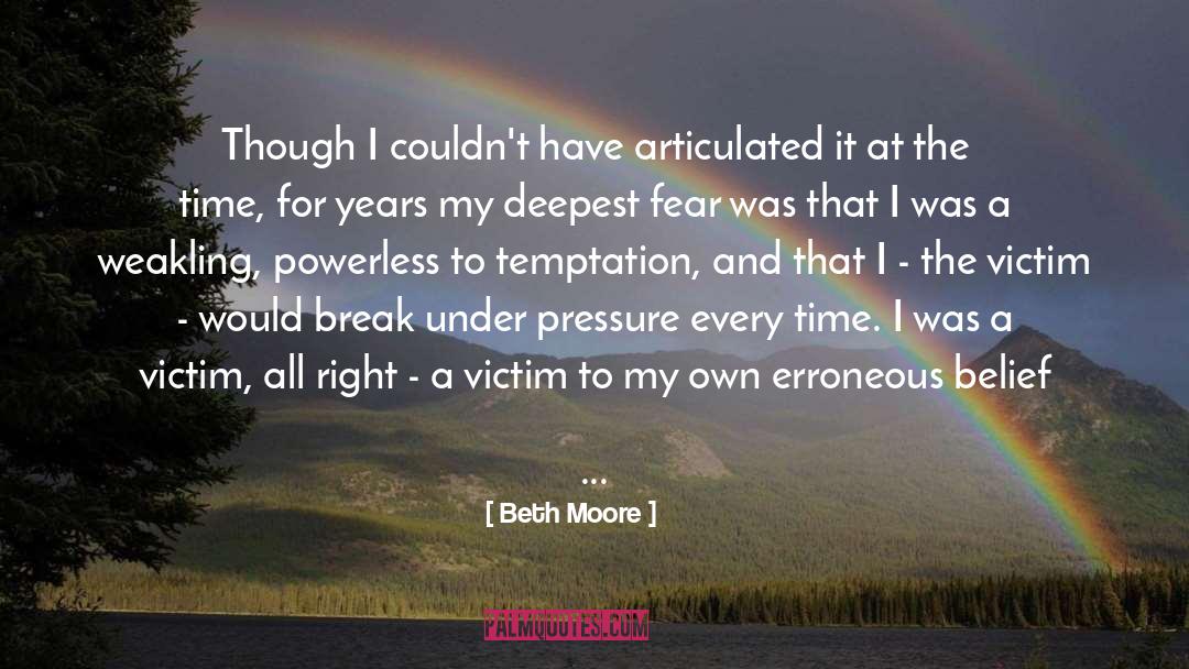 Deepest Fear quotes by Beth Moore