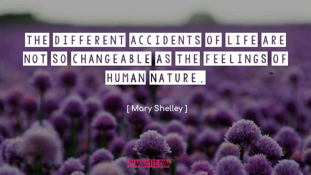 Deepest Feelings Of Life quotes by Mary Shelley