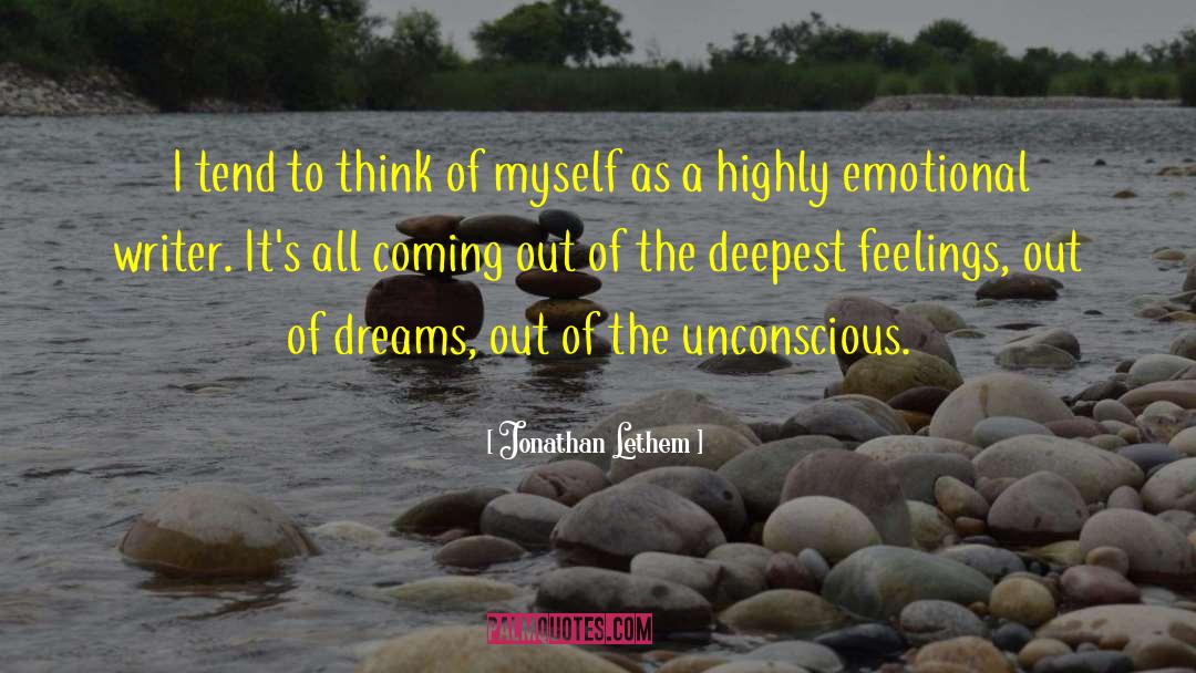 Deepest Feelings quotes by Jonathan Lethem