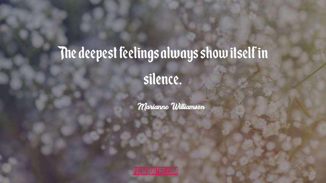 Deepest Feelings quotes by Marianne Williamson
