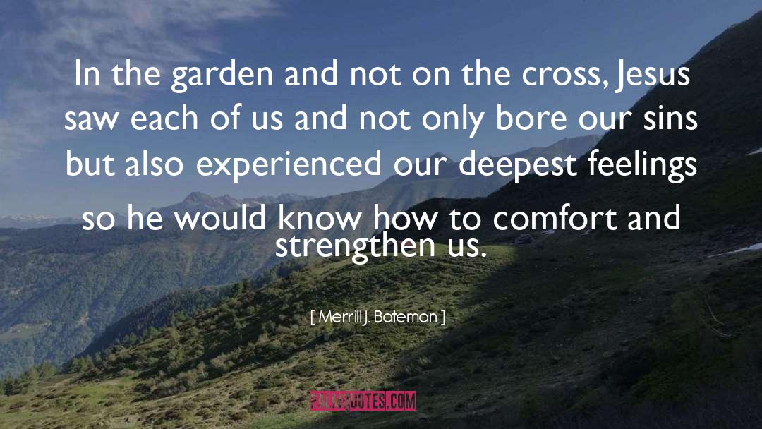 Deepest Feelings quotes by Merrill J. Bateman