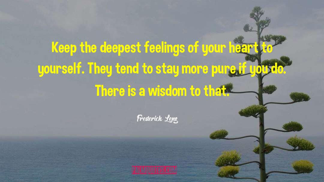 Deepest Feelings quotes by Frederick Lenz
