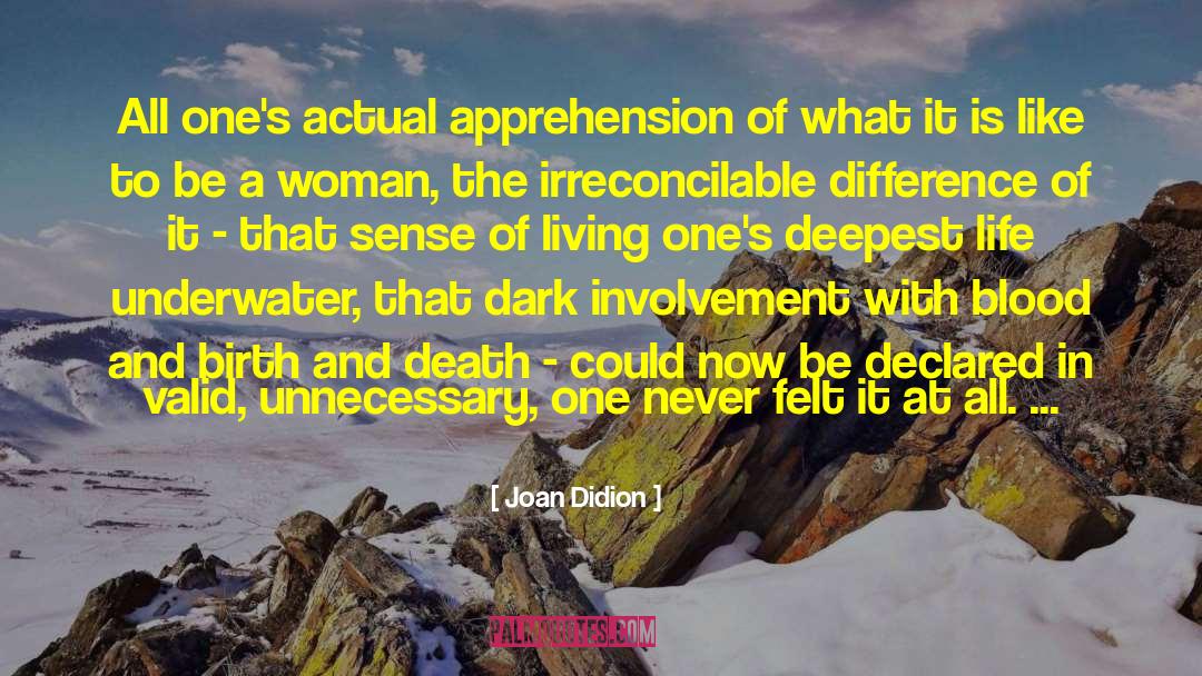 Deepest Life quotes by Joan Didion