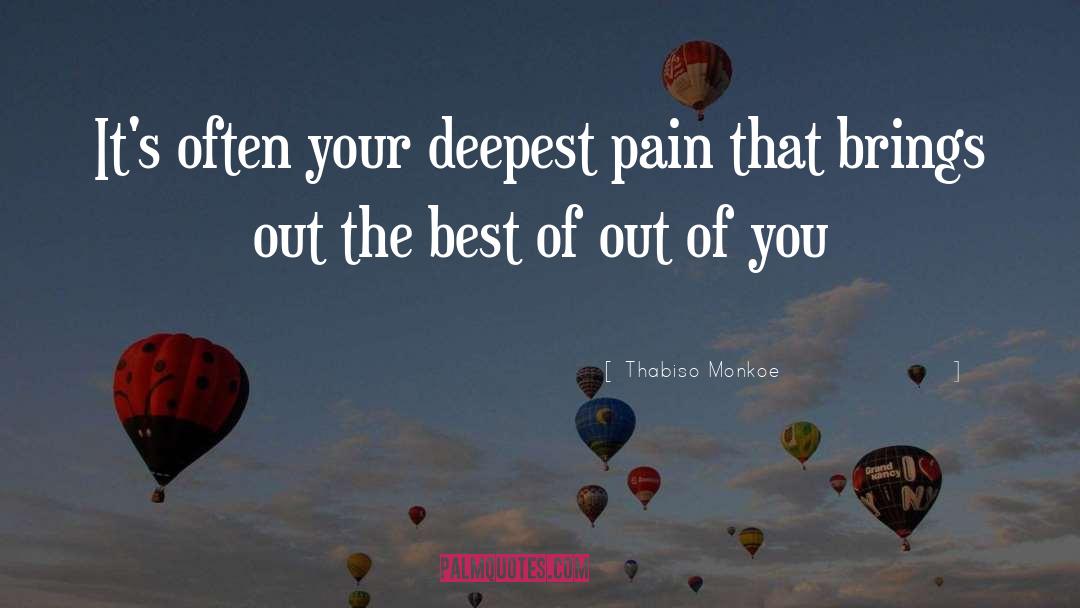 Deepest Pain quotes by Thabiso Monkoe