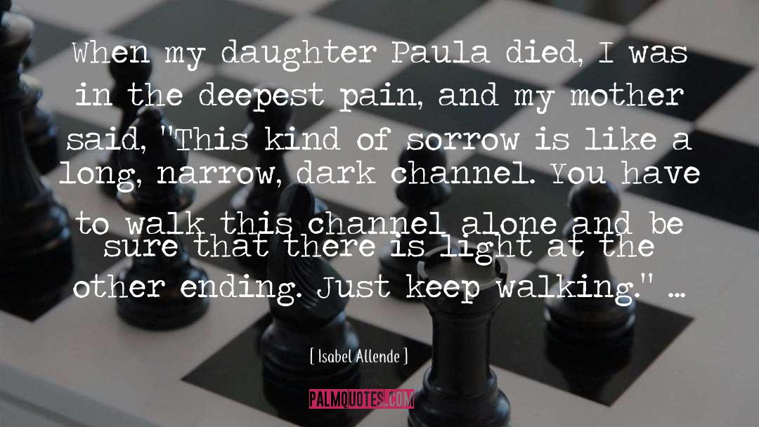 Deepest Pain quotes by Isabel Allende