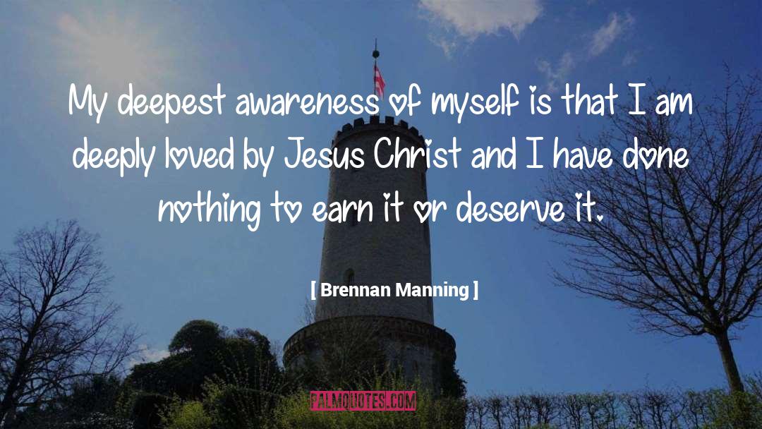 Deepest quotes by Brennan Manning