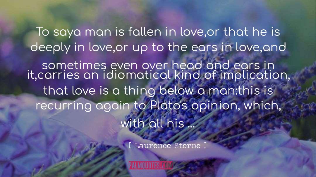 Deeply In Love quotes by Laurence Sterne