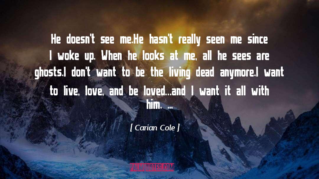 Deeply Love And Live quotes by Carian Cole