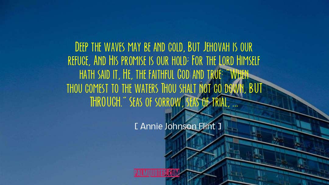 Deepwater quotes by Annie Johnson Flint