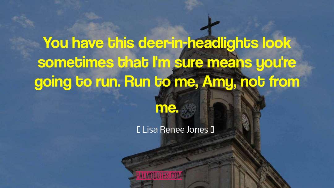 Deer quotes by Lisa Renee Jones