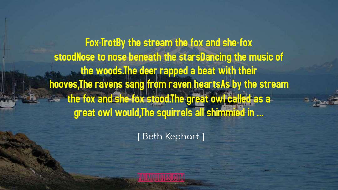 Deer quotes by Beth Kephart
