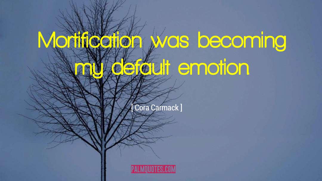 Default quotes by Cora Carmack