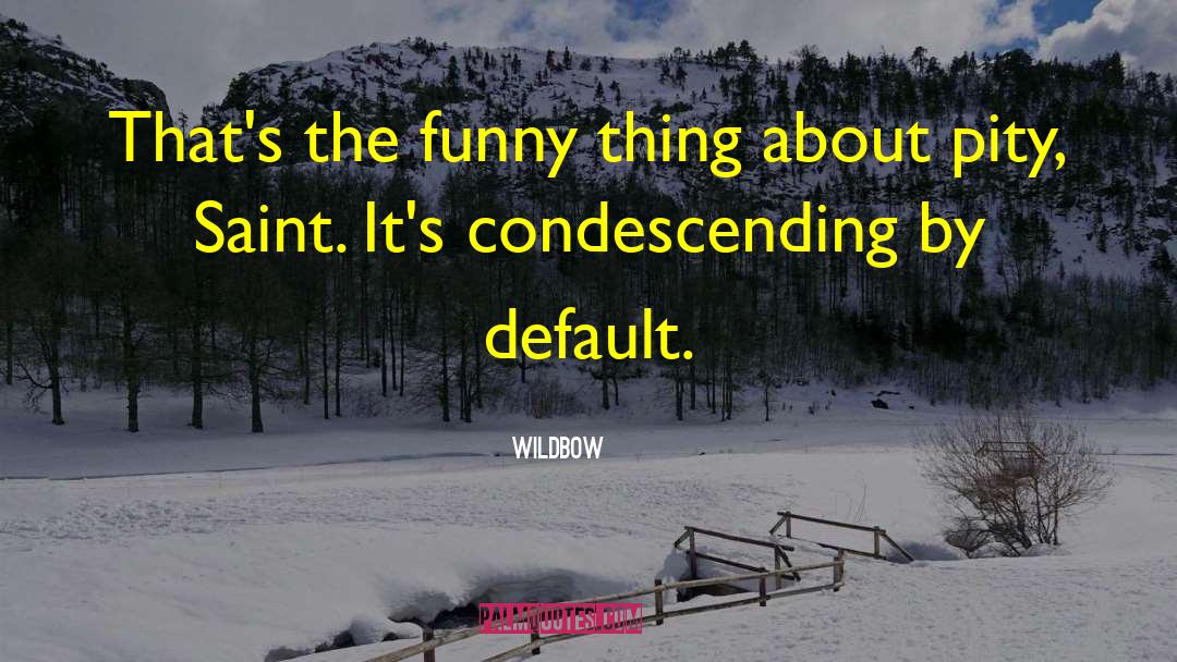 Default quotes by Wildbow