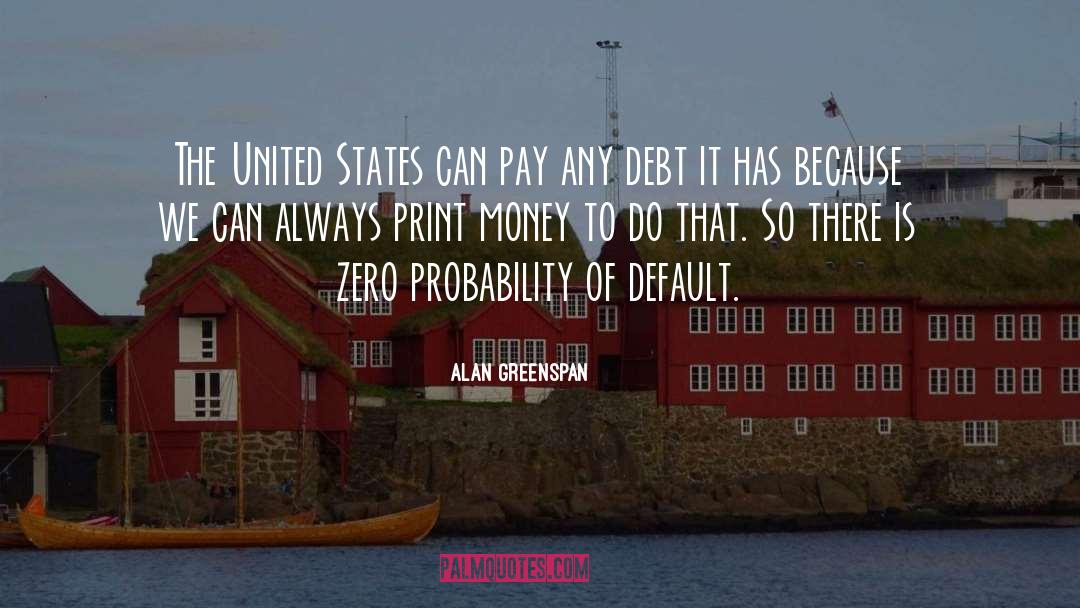 Default quotes by Alan Greenspan