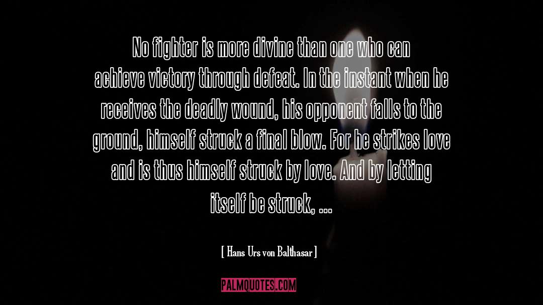 Defeat And Attitude quotes by Hans Urs Von Balthasar