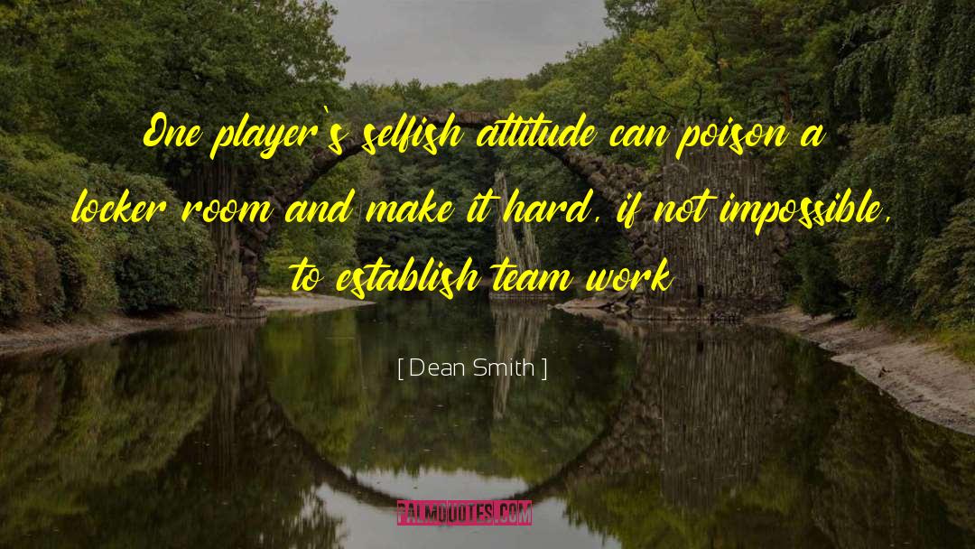 Defeat And Attitude quotes by Dean Smith