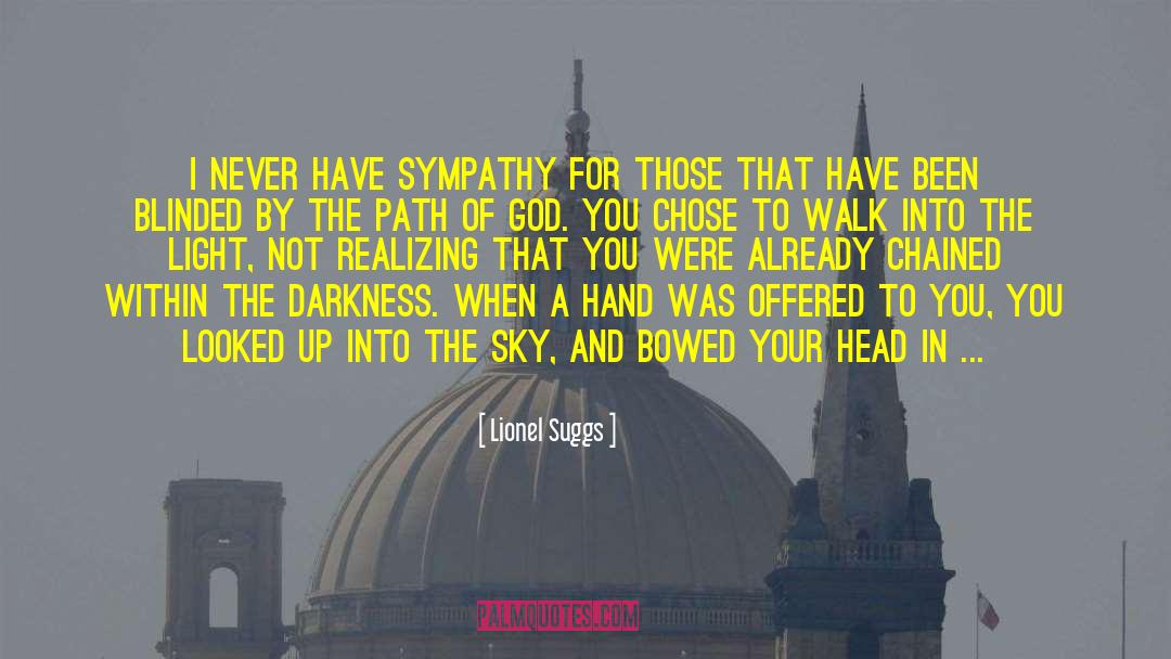 Defeat The Darkness quotes by Lionel Suggs