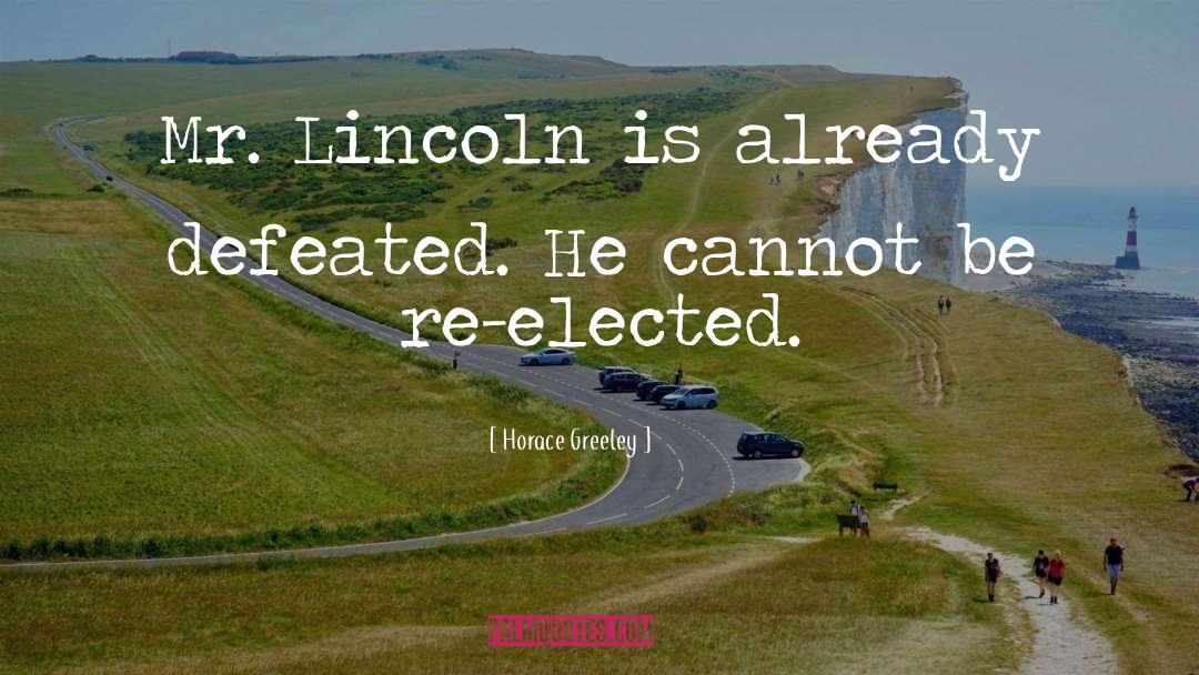 Defeated quotes by Horace Greeley