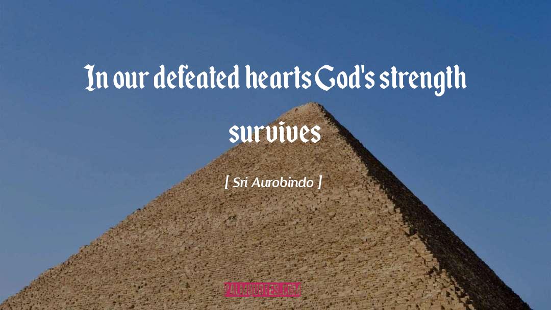 Defeated quotes by Sri Aurobindo