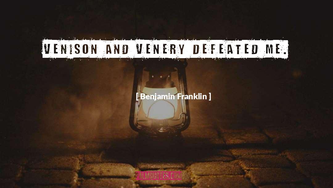 Defeated quotes by Benjamin Franklin