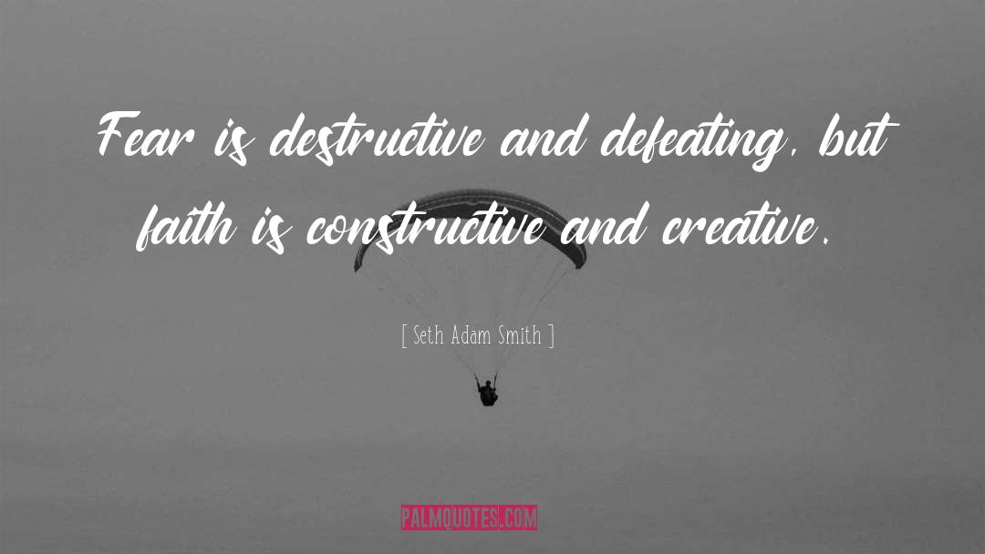 Defeating quotes by Seth Adam Smith