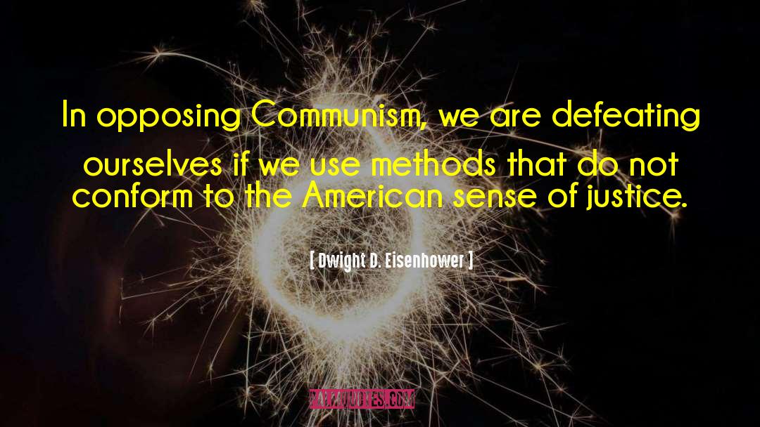 Defeating quotes by Dwight D. Eisenhower